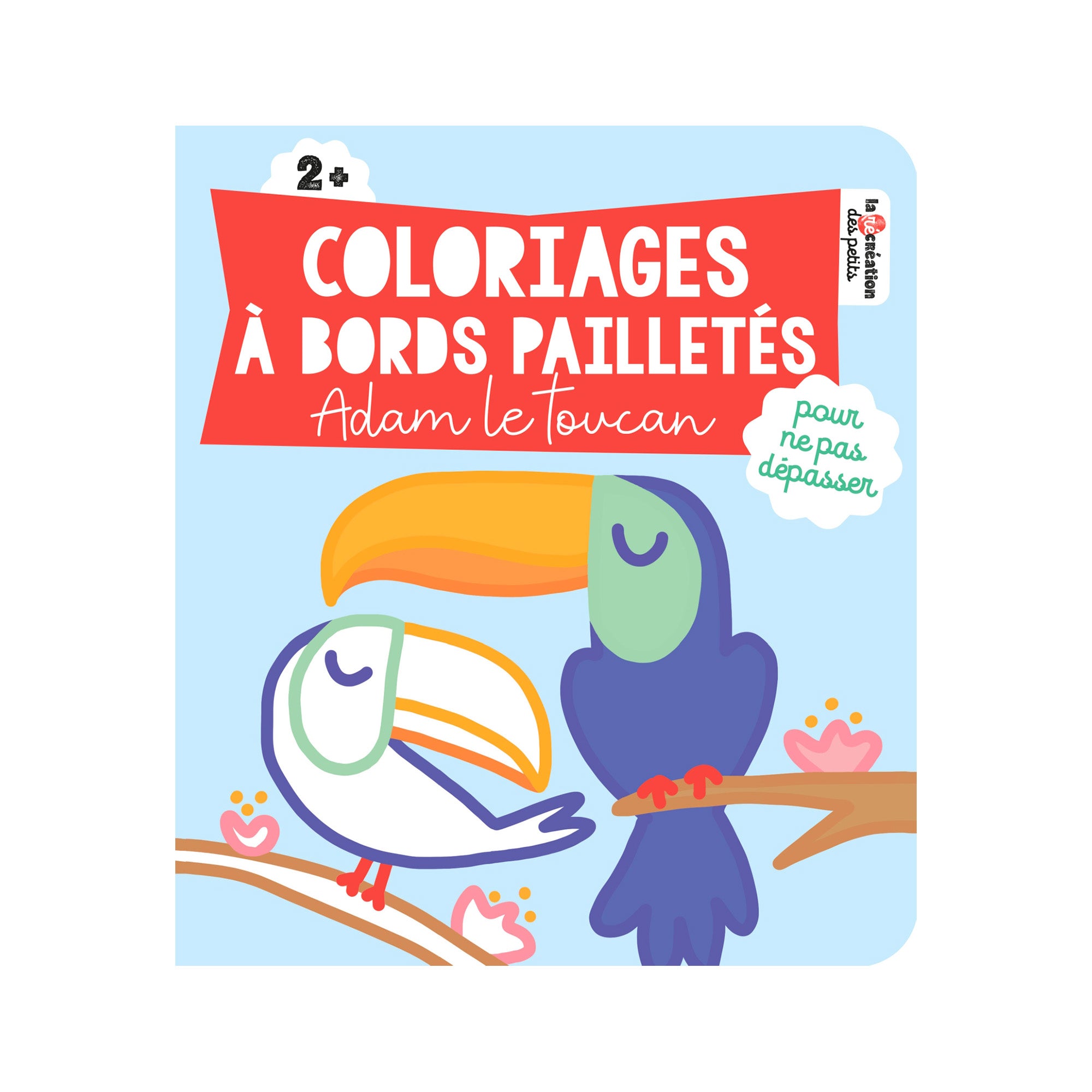 Sparkling-Edged Coloring Book: Adam the Toucan - French Edition