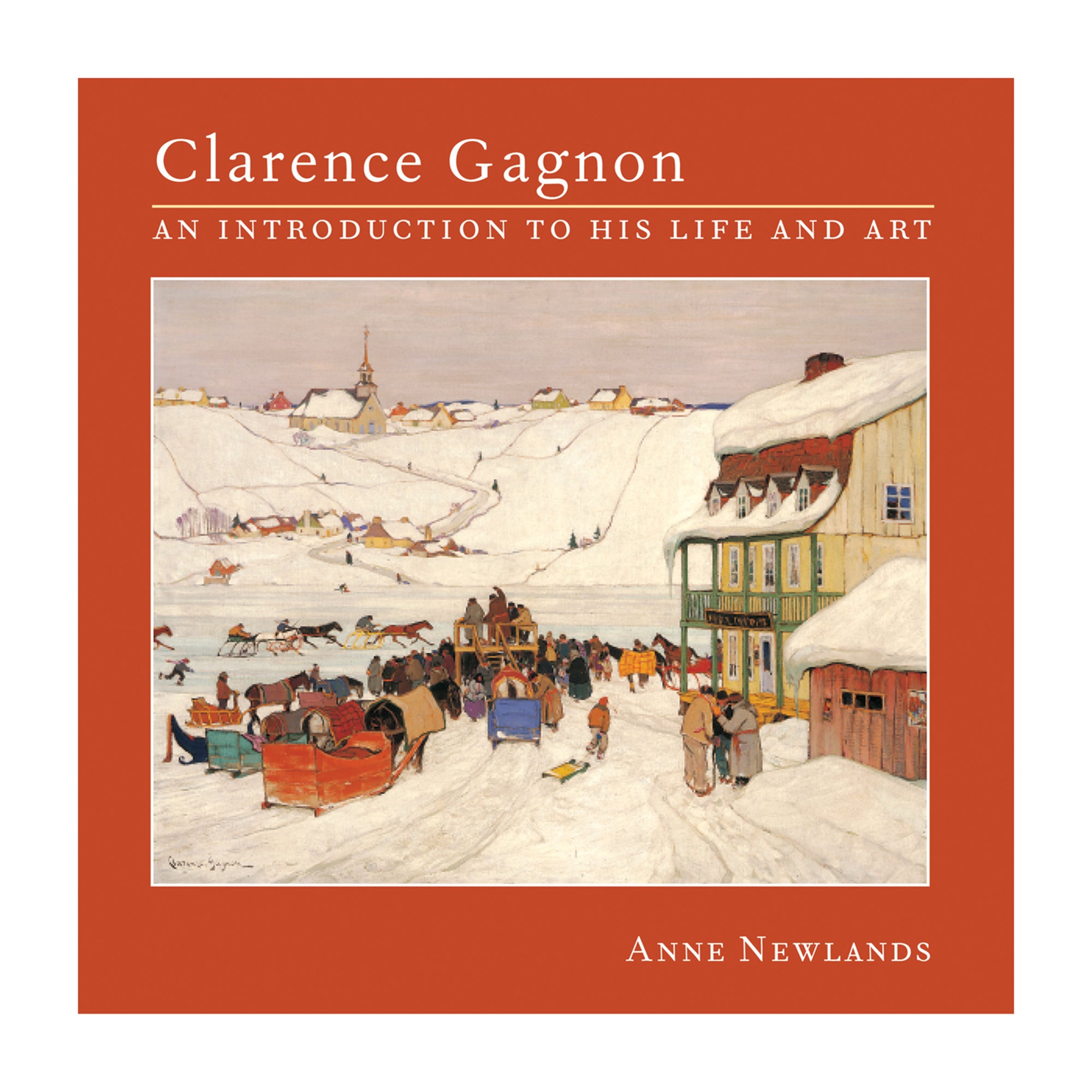 Discover Clarence Gagnon: An Engaging English - Edition Guide to His Life and Art