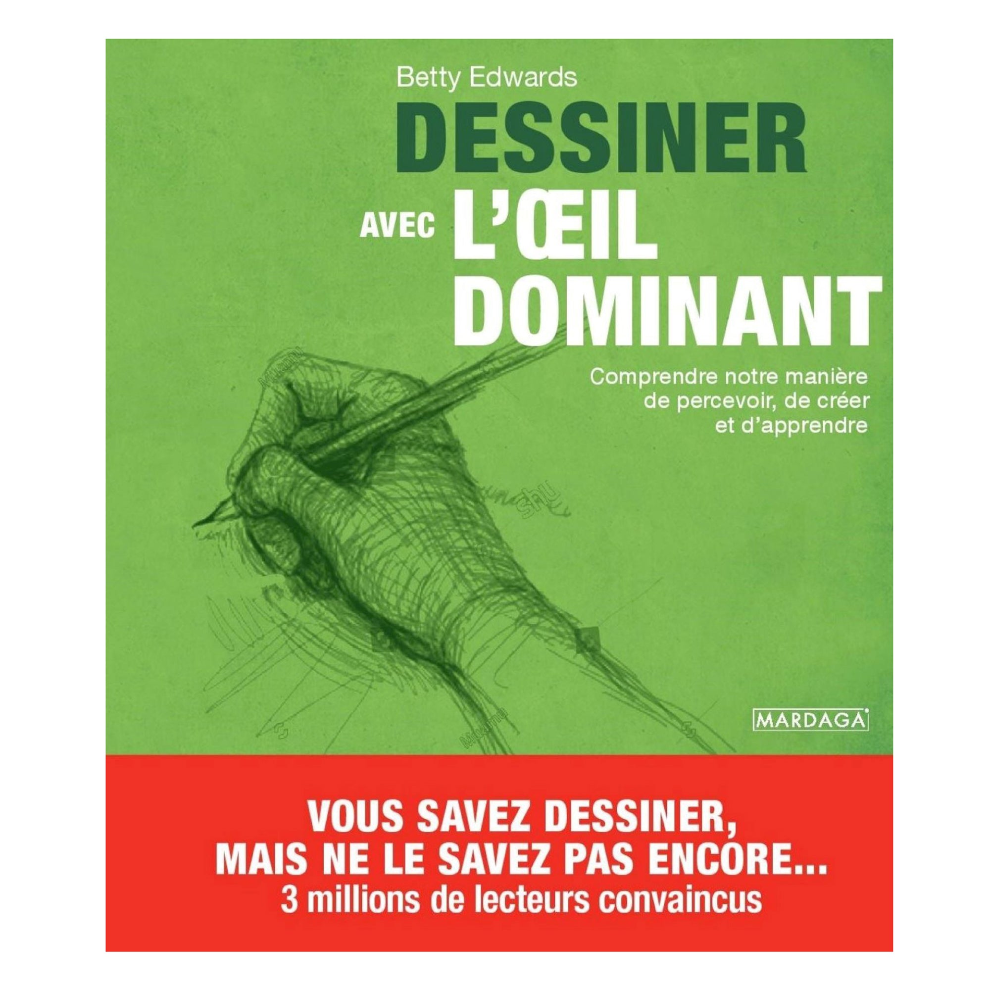 Draw with Your Dominant Eye: Unlock Your Drawing Potential - French Edition