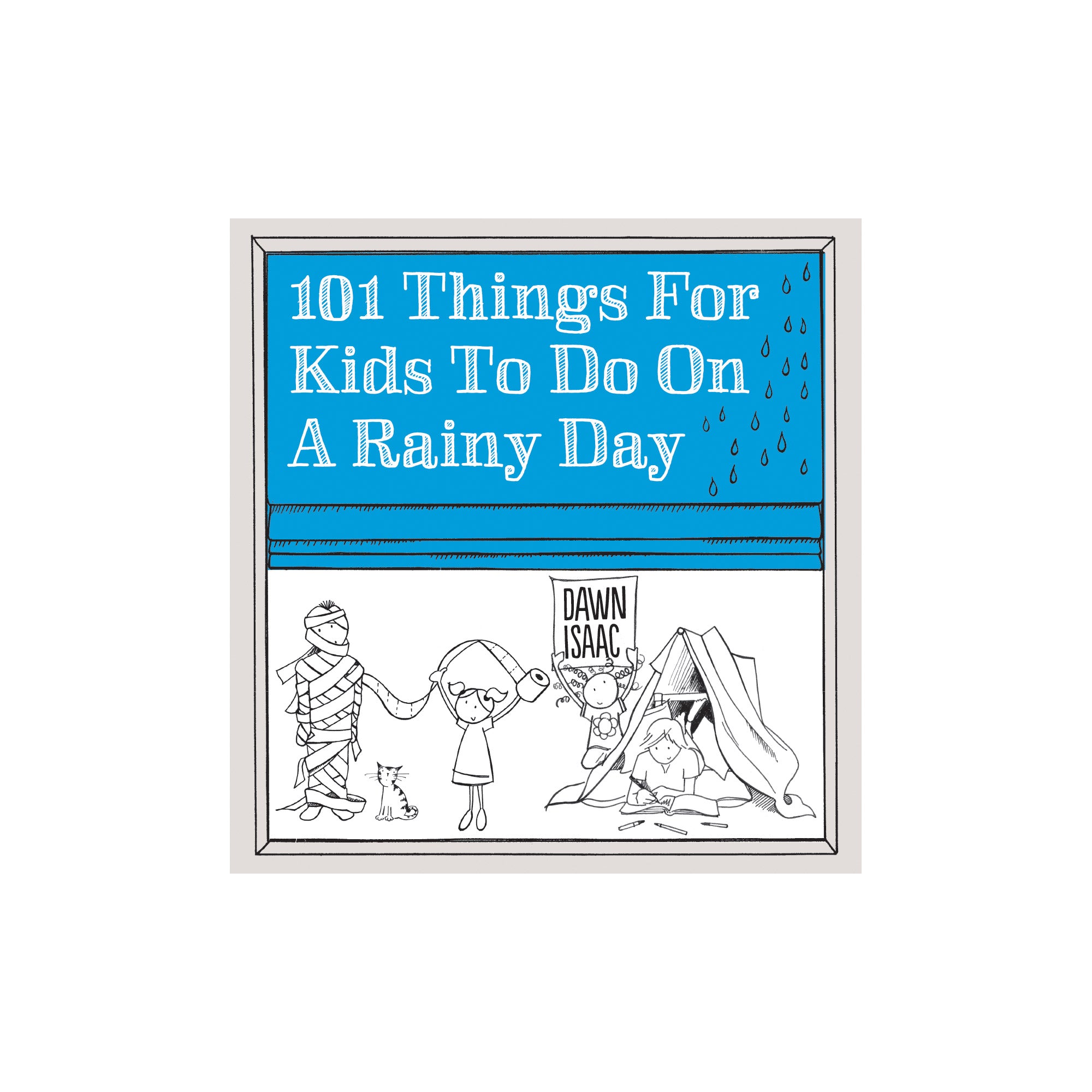 Rainy Day Fun: 101 Activities for Kids