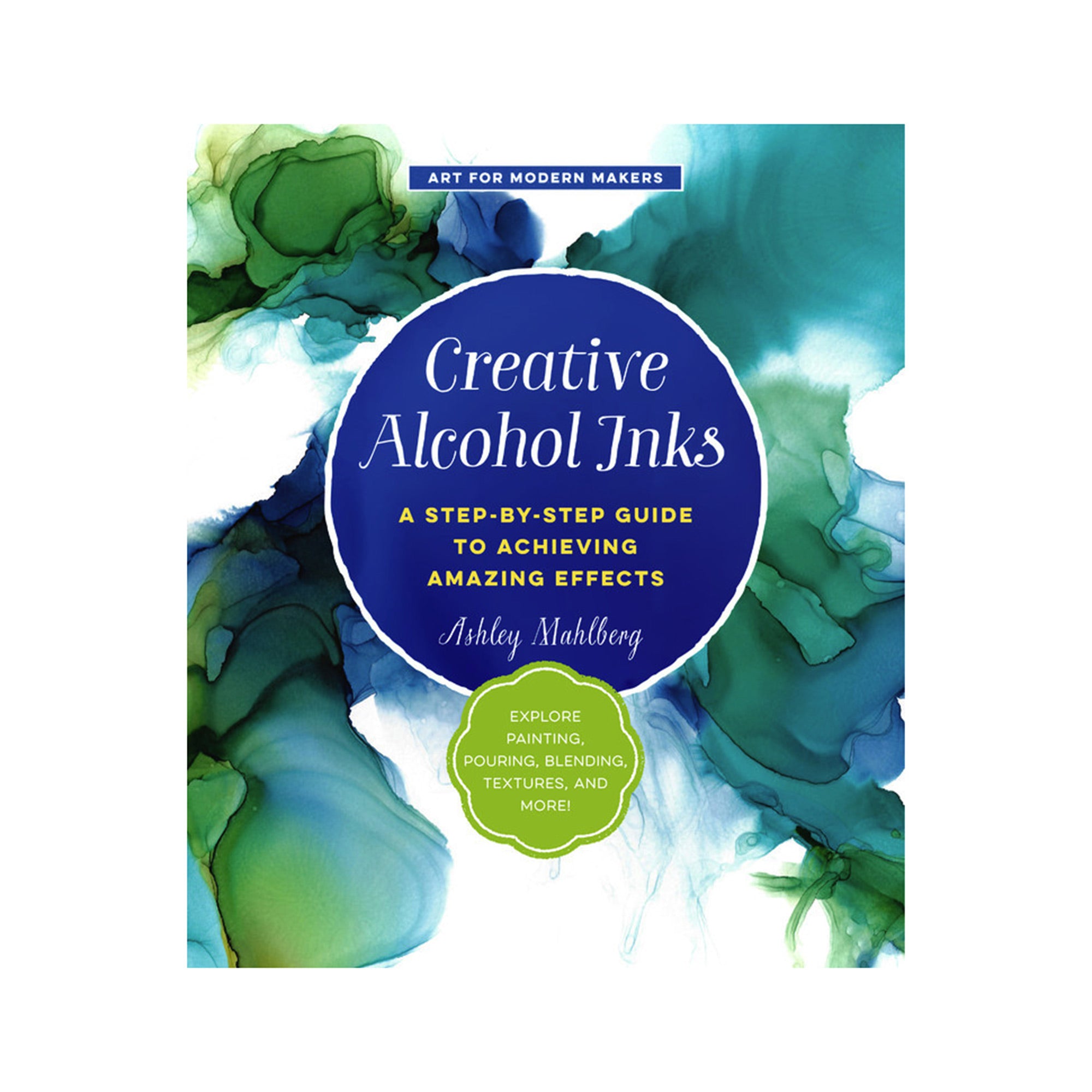 Unleash Your Creativity with Alcohol Inks Book