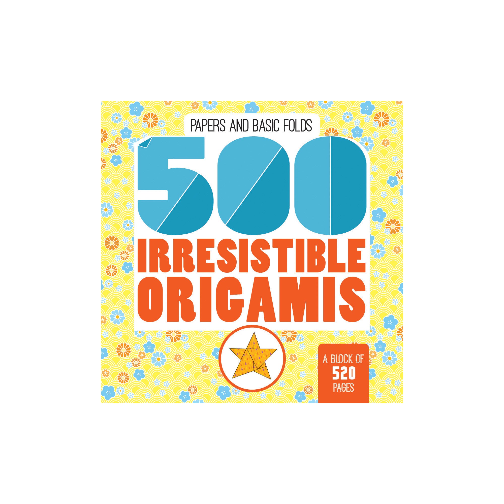 500 Unforgettable Origamis: A Must-Have Collection